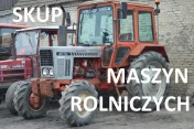 SKUP MASZYN ROLNICZYCH ciągnik ładowarka ursus mtz zetor mf
